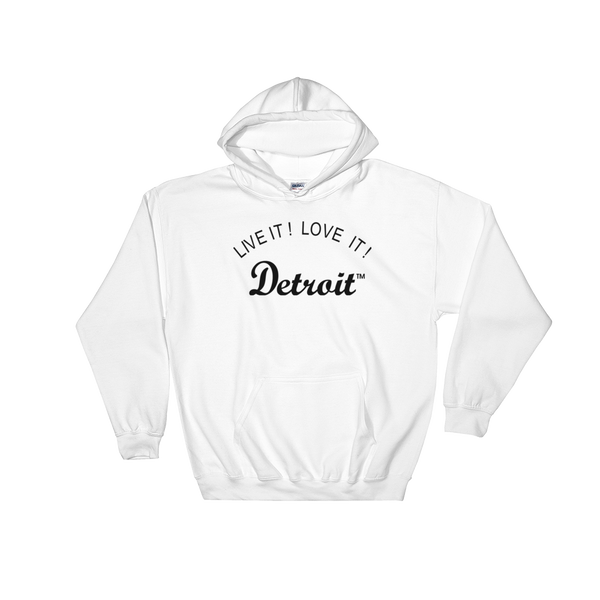 LIVE IT LOVE IT Detroit Hooded Sweatshirt with black letters